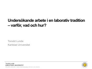 Undersökande arbete i en laborativ tradition – varför, vad och hur?