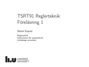 TSRT91 Reglerteknik: Föreläsning 1