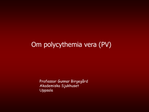 Om polycythemia vera (PV)