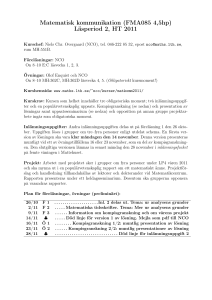 Matematisk kommunikation (FMA085 4,5hp) Läsperiod 2, HT 2011
