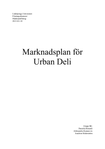 Marknadsplan Urban Deli (grupp B6). - IEI