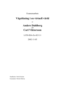 Vägsökning i en virtuell värld Anders Dahlberg Carl Viktorsson