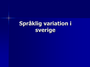 Språklig variation i svenskan
