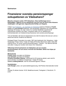 Seminarium Finansierar svenska pensionspengar ockupationen av