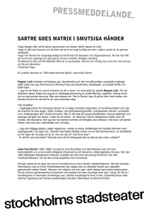 SARTRE GOES MATRIX I SMUTSIGA HÄNDER