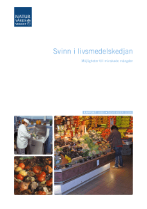 Svinn i livsmedelskedjan. Möjligheter till minskade mängder ISBN