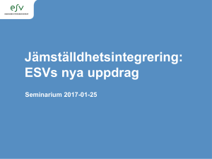 Presentation: Jämställdhetsintegrering: ESVs nya uppdrag