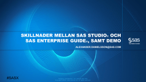 Skillnader mellan SAS ® Studio och SAS ® Enterprise Guide