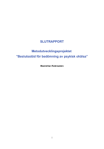 SLUTRAPPORT Metodutvecklingsprojektet ”Beslutsstöd för
