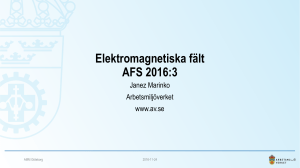 Elektromagnetiska fält AFS 2016:3
