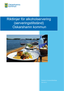 Riktlinjer för alkoholservering (serveringstillstånd) Oskarshamn