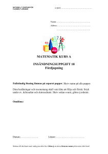 MATEMATIK KURS A INSÄNDNINGSUPPGIFT 10