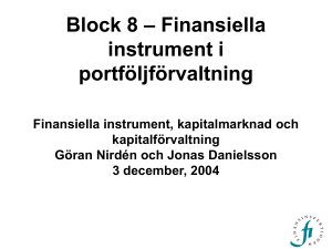 Block 8 – Finansiella instrument i portföljförvaltning Finansiella