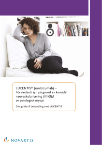 LUCENTIS® (ranibizumab) – För nedsatt syn på grund av