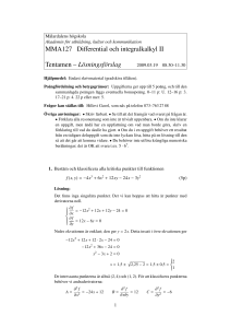 MMA127 Differential och integralkalkyl II Tentamen – Lösningsförslag