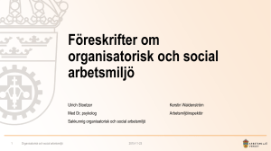 Föreskrifter om organisatorisk och social arbetsmiljö, presentation