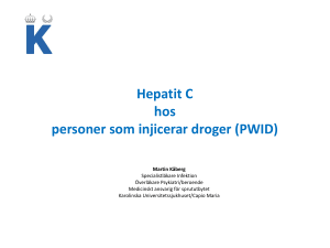 Hepatit C hos personer som injicerar droger (PWID)