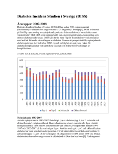 Årsrapport 2007-2008 - Diabetes Incidens Studien i Sverige (DISS)
