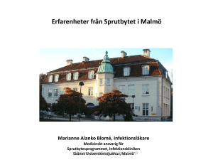 Erfarenheter från Sprutbytet i Malmö