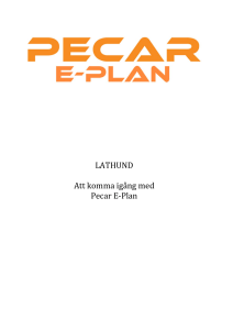 LATHUND Att komma igång med Pecar E‐Plan
