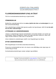 fluoreskeinangiografi (fag) av ögat - Hoito