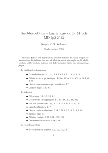 Snabbrepetition Linjär algebra för M och MD lp2 2013