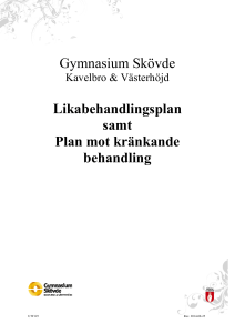 Gymnasium Skövde Likabehandlingsplan samt Plan mot kränkande