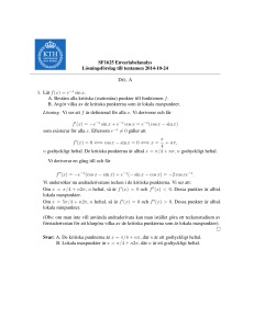 SF1625 Envariabelanalys Lösningsförslag till tentamen 2014