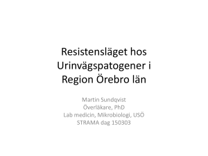 Resistensläget hos Urinvägspatogener i Region Örebro län