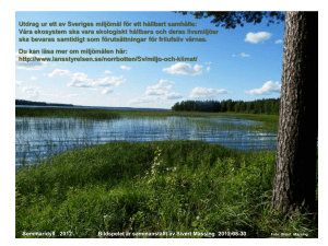 Utdrag ur ett av Sveriges miljömål för ett hållbart samhälle: Våra