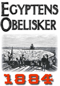 Skildring av Egyptens obelisker – Återutgivning av text från 1884