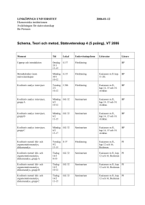 Schema, Teori och metod, Statsvetenskap 4 (5 poäng), VT 2006
