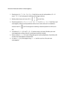 Elementär Matematik deltent 3 (Matrisalgebra) Ekvationerna , skall