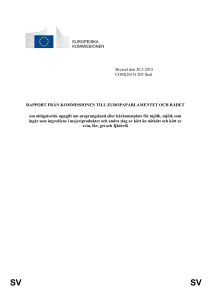 SV SV 1. Inledning Genom Europaparlamentets och rådets