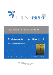 Matematik med lite logik - Turku Centre for Computer Science