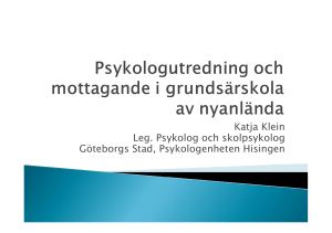 Psykologutredning och mottagande i grundsärskola av nyanlända