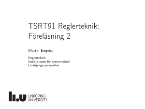 TSRT91 Reglerteknik: Föreläsning 2