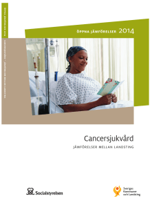 Öppna Jämförelser Cancer 2014 - Sveriges Kommuner och Landsting