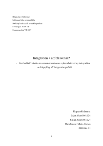 Integration = att bli svensk?