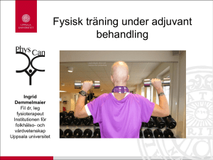Fysisk träning under adjuvant behandling