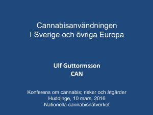 Cannabisanvändningen I Sverige och övriga Europa