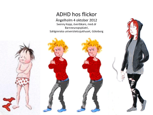 Flickor med ADHD, med fokus på tonårsflickor Stockholm