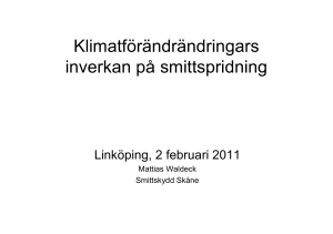 Klimatförändringars inverkan på smittspridning, Linköping 2 febr 2011
