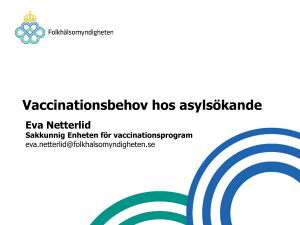 Vaccinationsbehov hos asylsökande. Regeringsuppdrag till FHM