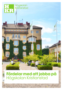 Fördelar med att arbeta på Högskolan Kristianstad