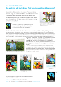 Du vet väl att det finns Fairtrade-märkta blommor?