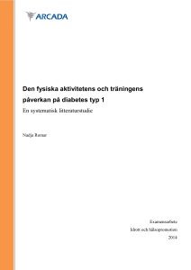 Den fysiska aktivitetens och träningens påverkan på diabetes typ 1