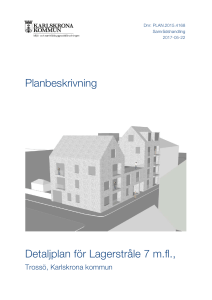 Planbeskrivning Detaljplan för Lagerstråle 7 m.fl.