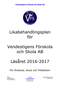 Likabehandlingsplan för Vendestigens Förskola och Skola AB