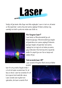 Hur fungerar laser? Vad används laser till?